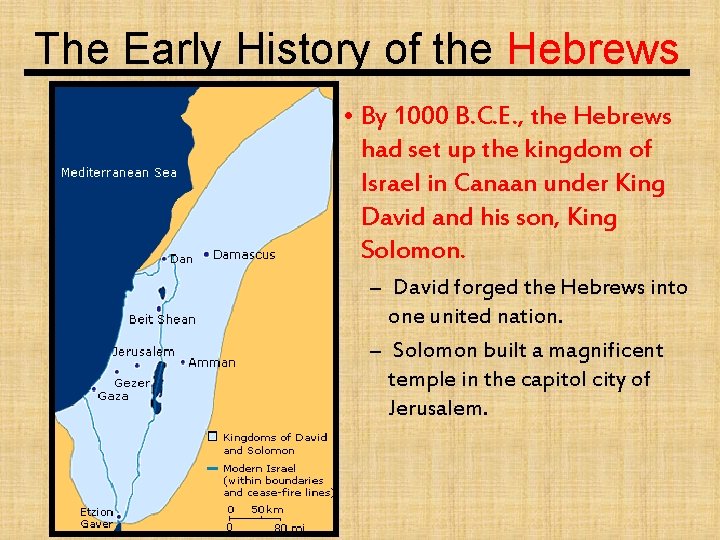 The Early History of the Hebrews • By 1000 B. C. E. , the The Early History of the Hebrews • By 1000 B. C. E. , the