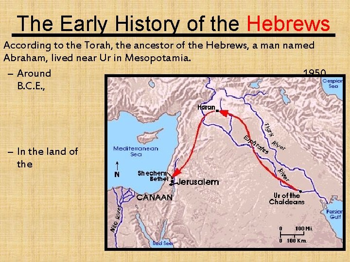 The Early History of the Hebrews According to the Torah, the ancestor of the The Early History of the Hebrews According to the Torah, the ancestor of the