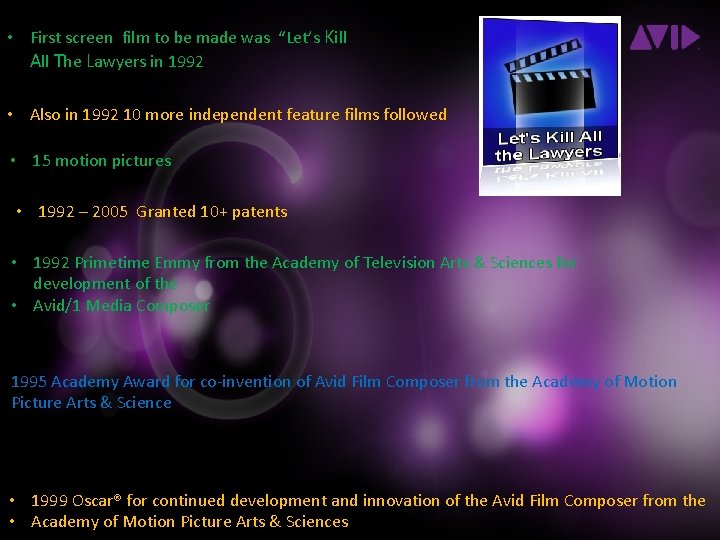  • First screen film to be made was “Let’s Kill All The Lawyers