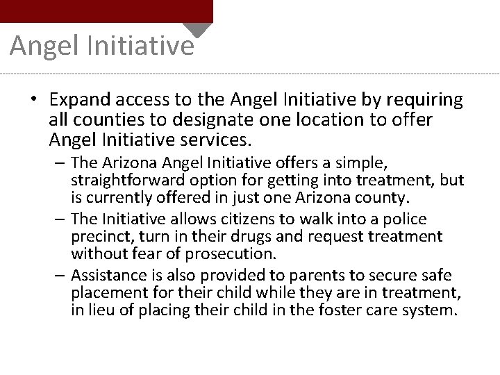 Angel Initiative • Expand access to the Angel Initiative by requiring all counties to