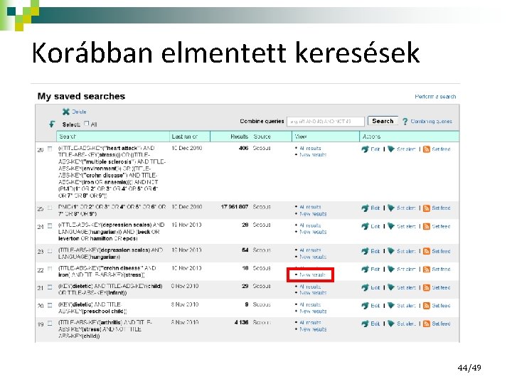 Korábban elmentett keresések 44/49 