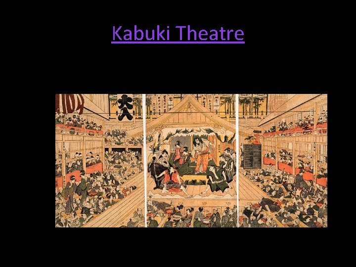 Kabuki Theatre 