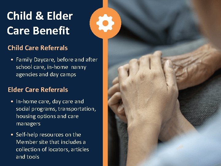Child & Elder Care Benefit Child Care Referrals • Family Daycare, before and after