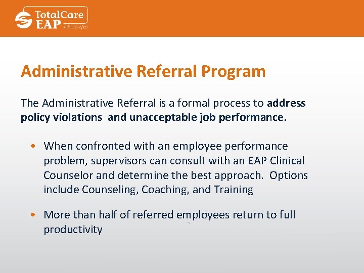 Administrative Referral Program The Administrative Referral is a formal process to address policy violations