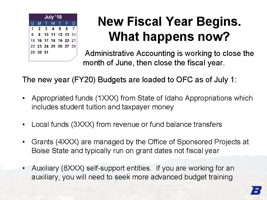 New Fiscal Year Begins. What happens now? Administrative Accounting is working to close the