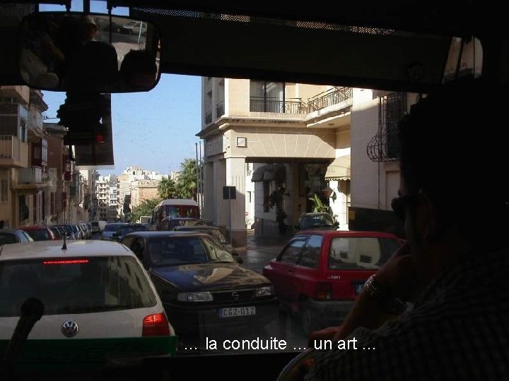 … la conduite … un art … 