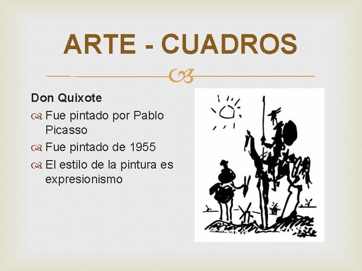 ARTE - CUADROS Don Quixote Fue pintado por Pablo Picasso Fue pintado de 1955