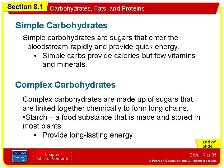 Section 8. 1 Carbohydrates, Fats, and Proteins Simple Carbohydrates Simple carbohydrates are sugars that