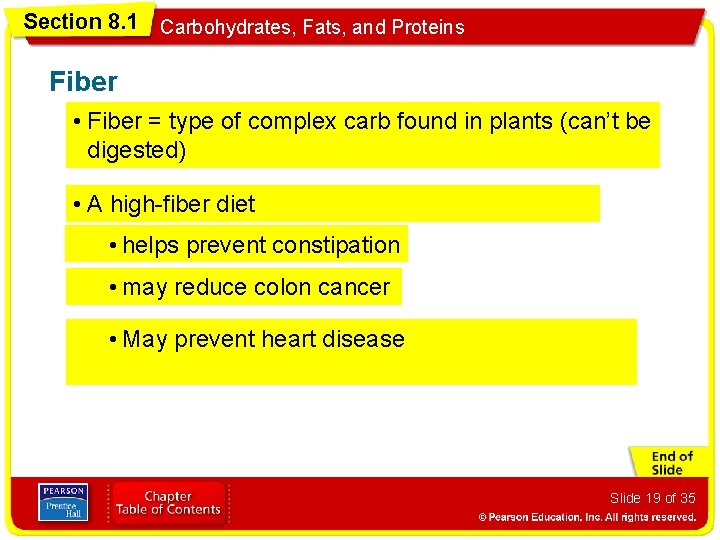 Section 8. 1 Carbohydrates, Fats, and Proteins Fiber • Fiber = type of complex