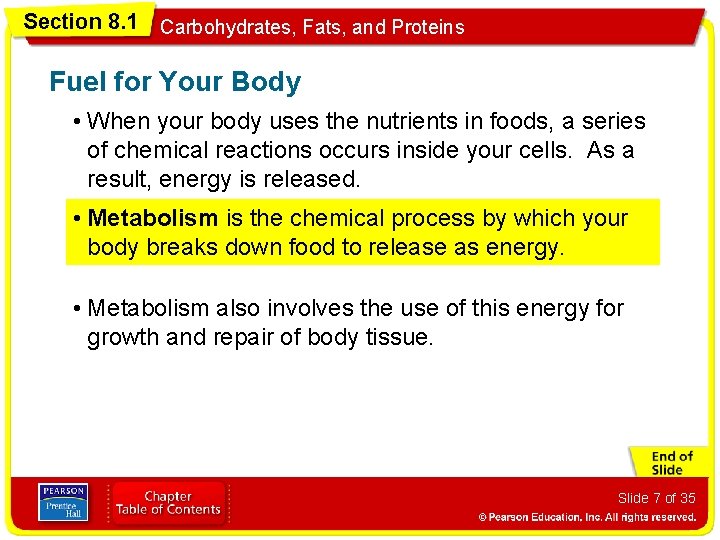 Section 8. 1 Carbohydrates, Fats, and Proteins Fuel for Your Body • When your