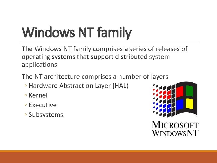 Windows NT family The Windows NT family comprises a series of releases of operating Windows NT family The Windows NT family comprises a series of releases of operating