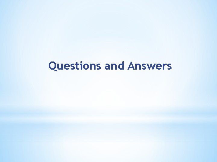 Questions and Answers 