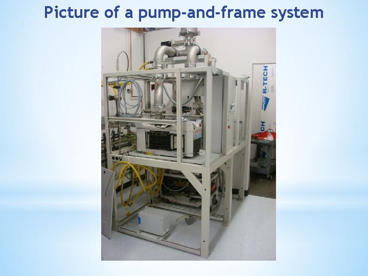 Picture of a pump-and-frame system 