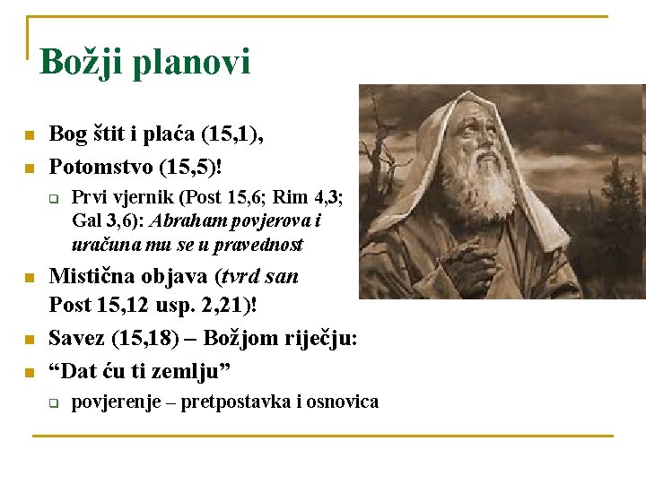 Božji planovi n n Bog štit i plaća (15, 1), Potomstvo (15, 5)! q