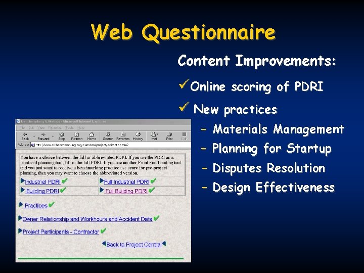 Web Questionnaire Content Improvements: üOnline scoring of ü New practices PDRI – Materials Management