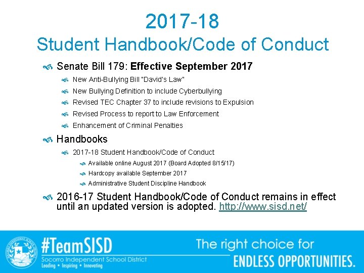 2017 -18 Student Handbook/Code of Conduct Senate Bill 179: Effective September 2017 New Anti-Bullying