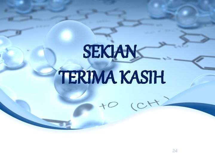 SEKIAN TERIMA KASIH 24 