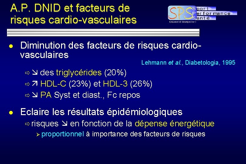 A. P. DNID et facteurs de risques cardio-vasculaires l Diminution des facteurs de risques