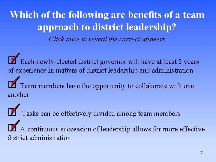 Which of the following are benefits of a team approach to district leadership? Click