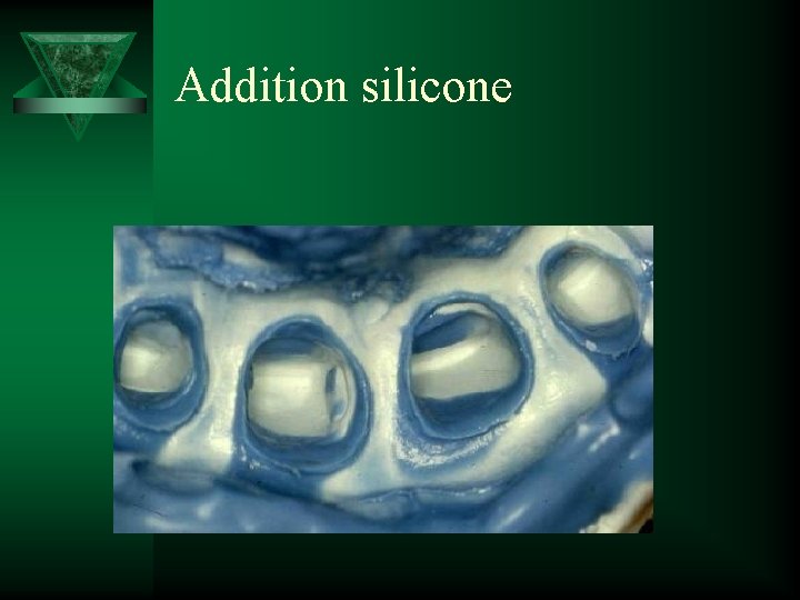 Addition silicone 