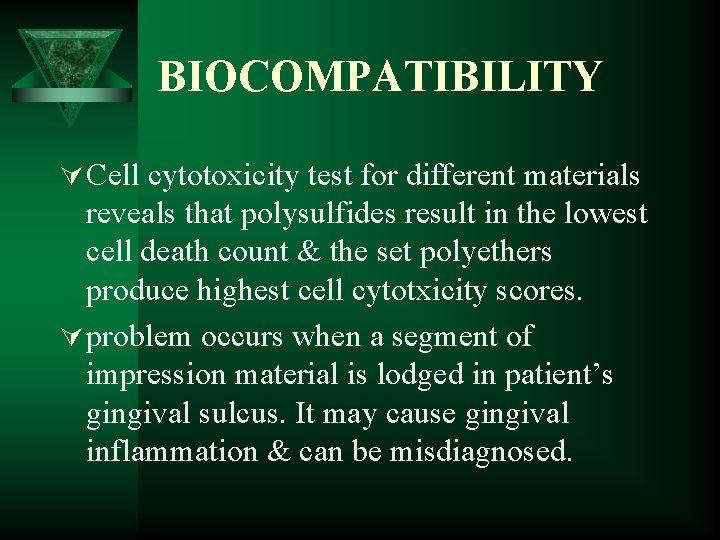 BIOCOMPATIBILITY Ú Cell cytotoxicity test for different materials reveals that polysulfides result in the