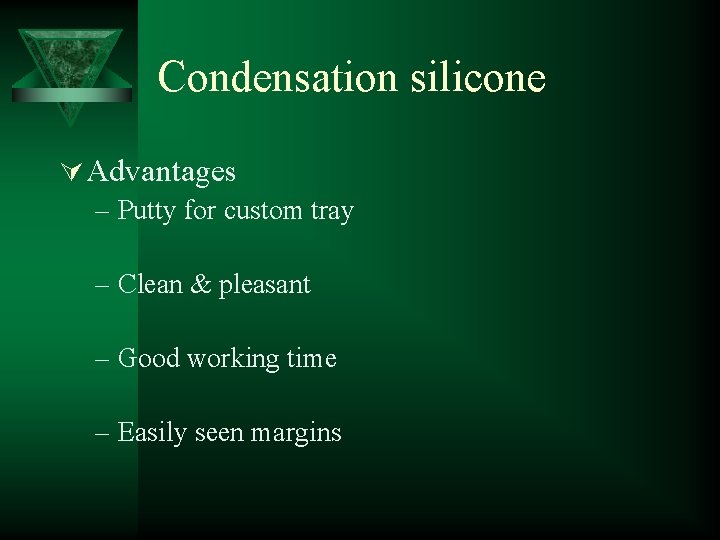 Condensation silicone Ú Advantages – Putty for custom tray – Clean & pleasant –