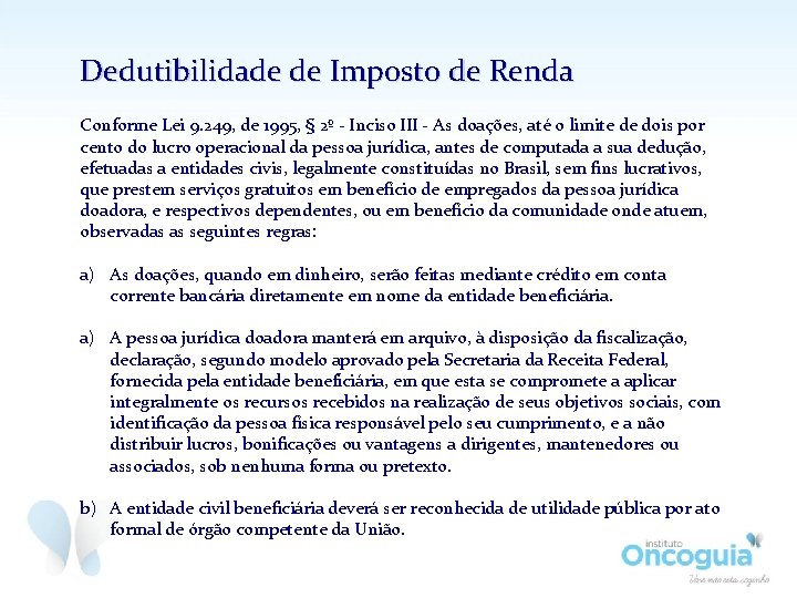 Dedutibilidade de Imposto de Renda Conforme Lei 9. 249, de 1995, § 2º -