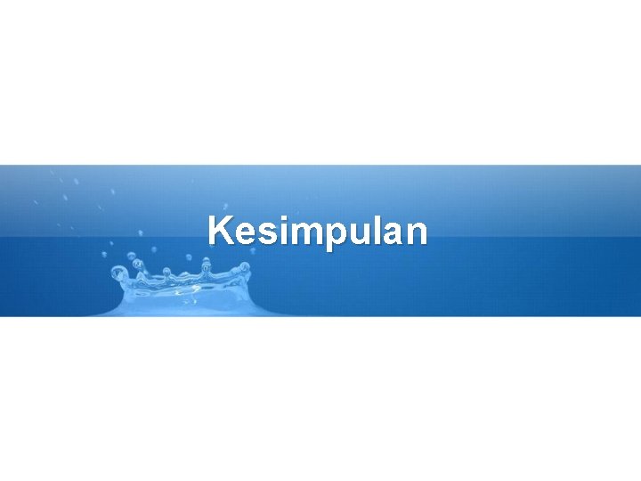 Kesimpulan 