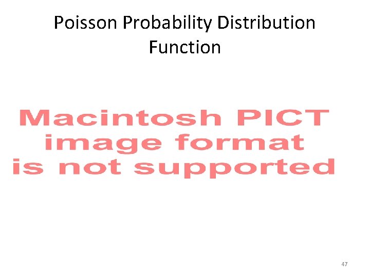 Poisson Probability Distribution Function 47 