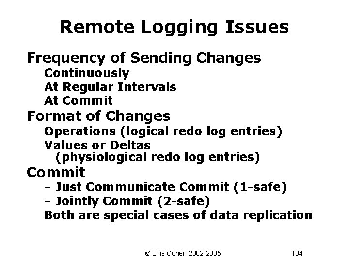 Remote Logging Issues Frequency of Sending Changes Continuously At Regular Intervals At Commit Format