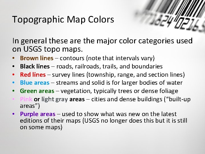 Topographic Map Colors In general these are the major color categories used on USGS