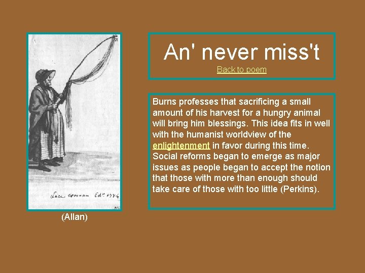 An' never miss't Back to poem Burns professes that sacrificing a small amount of