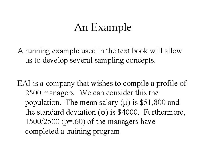 An Example A running example used in the text book will allow us to