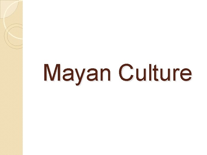 Mayan Culture 