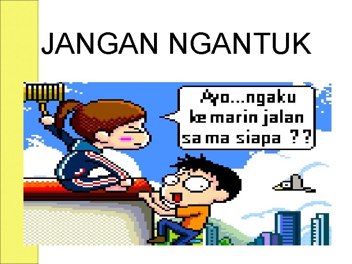 JANGANTUK 