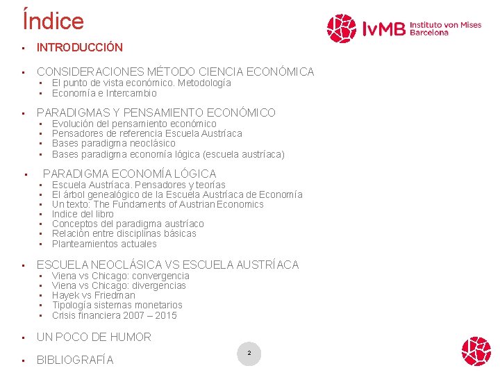 Índice • INTRODUCCIÓN • CONSIDERACIONES MÉTODO CIENCIA ECONÓMICA CONSIDERACIONES • • • vista económico.