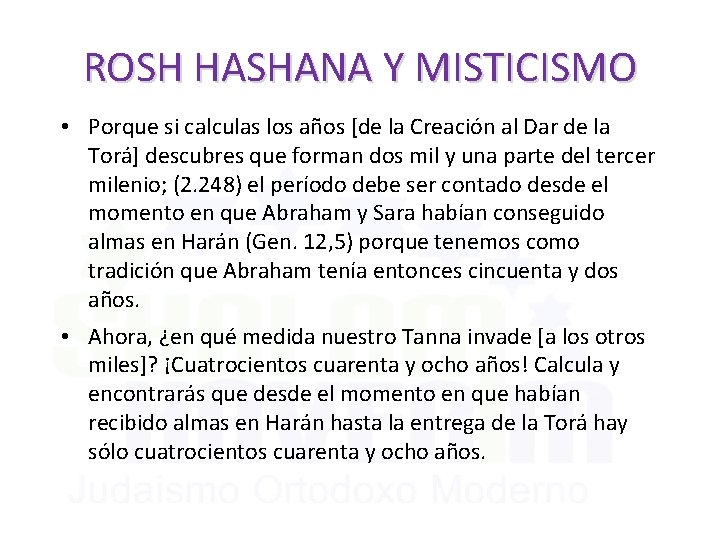 ROSH HASHANA Y MISTICISMO • Porque si calculas los años [de la Creación al