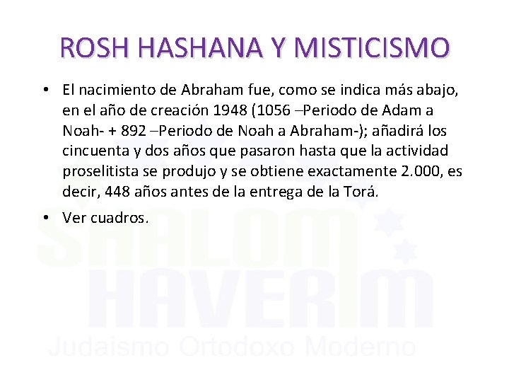 ROSH HASHANA Y MISTICISMO • El nacimiento de Abraham fue, como se indica más
