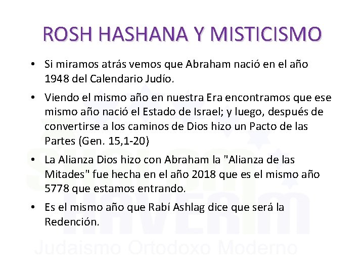 ROSH HASHANA Y MISTICISMO • Si miramos atrás vemos que Abraham nació en el