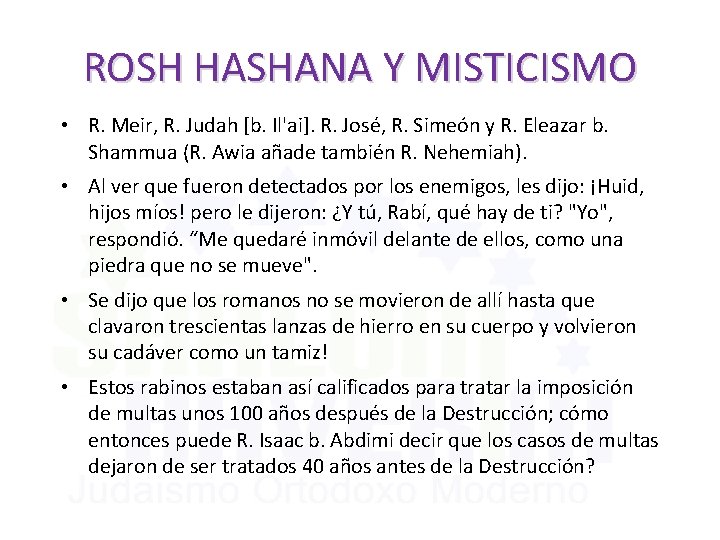 ROSH HASHANA Y MISTICISMO • R. Meir, R. Judah [b. Il'ai]. R. José, R.