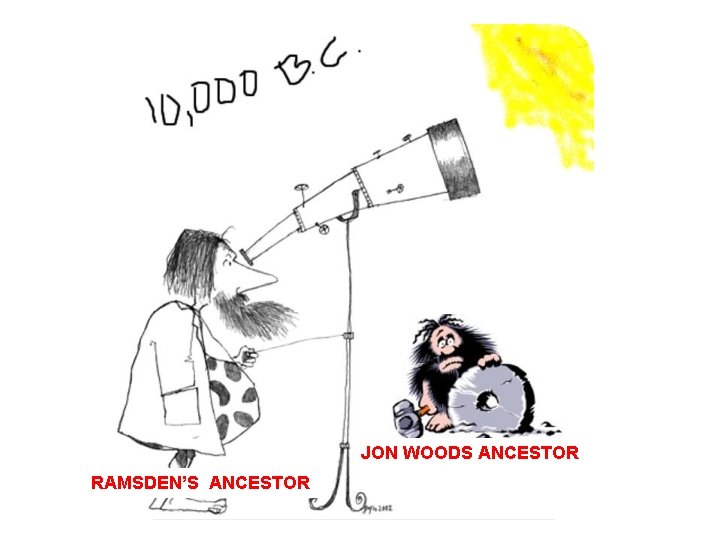 JON WOODS ANCESTOR RAMSDEN’S ANCESTOR 