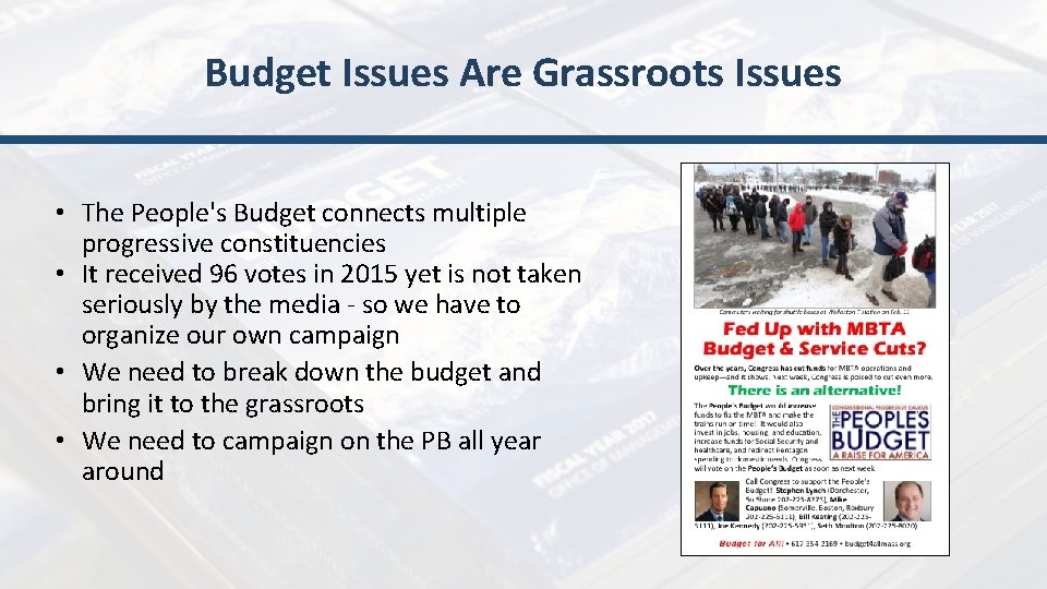 Budget Issues Are Grassroots Issues • The People's Budget connects multiple progressive constituencies •