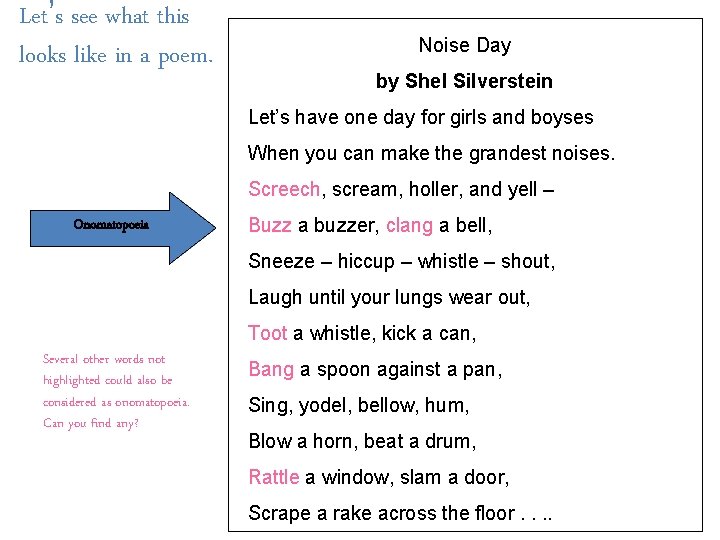 Let’s see what this looks like in a poem. Noise Day by Shel Silverstein