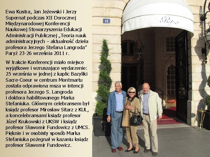 Ewa Kustra, Jan Jeżewski i Jerzy Supernat podczas XII Dorocznej Międzynarodowej Konferencji Naukowej Stowarzyszenia