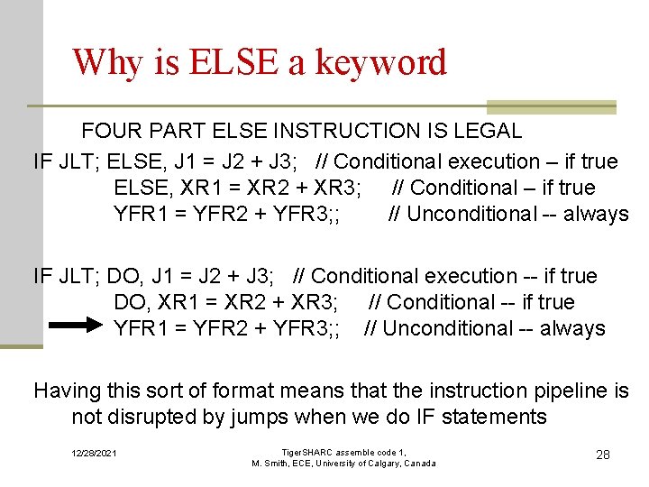 Why is ELSE a keyword FOUR PART ELSE INSTRUCTION IS LEGAL IF JLT; ELSE,