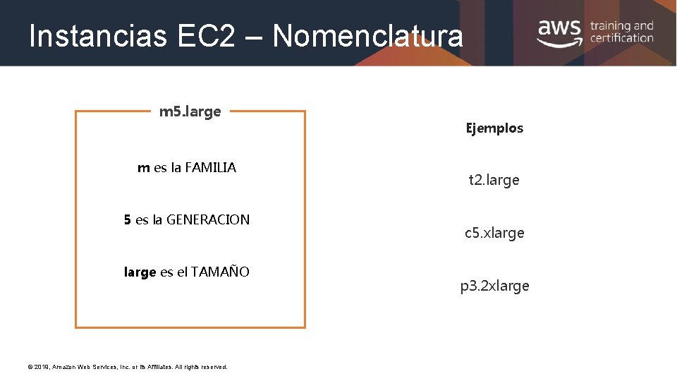 Instancias EC 2 – Nomenclatura m 5. large m es la FAMILIA 5 es