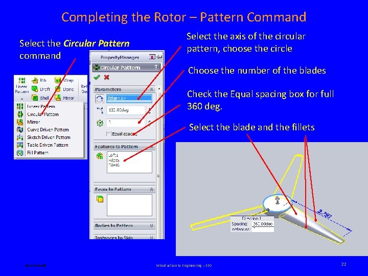 Completing the Rotor – Pattern Command Select the Circular Pattern command Select the axis