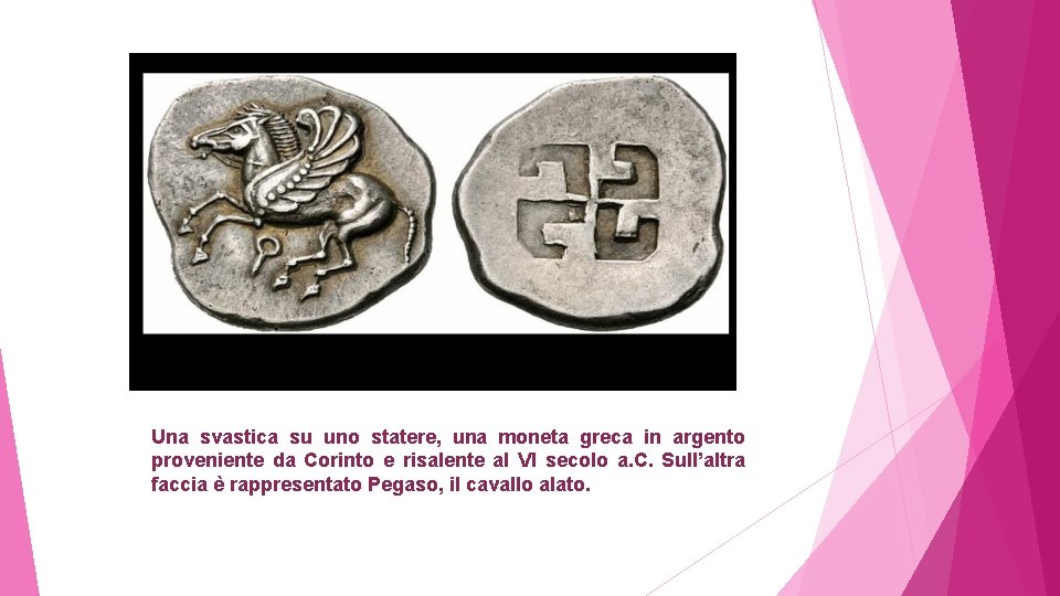 Una svastica su uno statere, una moneta greca in argento proveniente da Corinto e