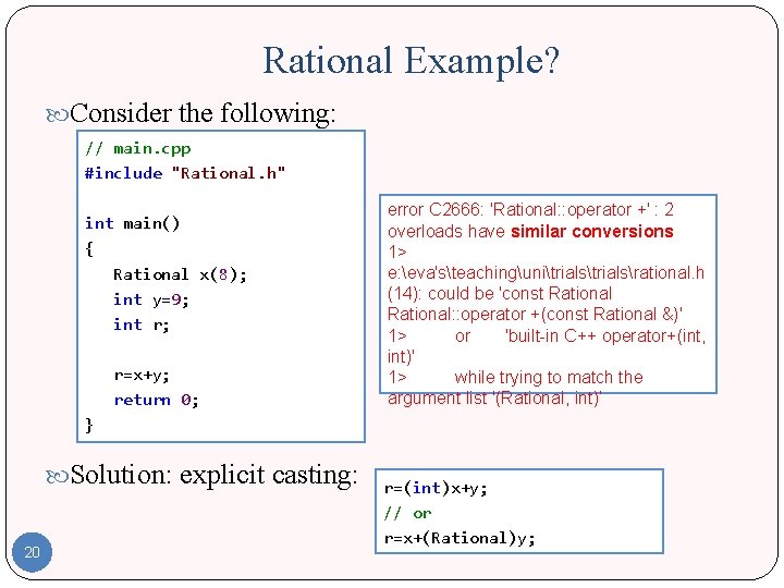 Rational Example? Consider the following: // main. cpp #include "Rational. h" int main() {