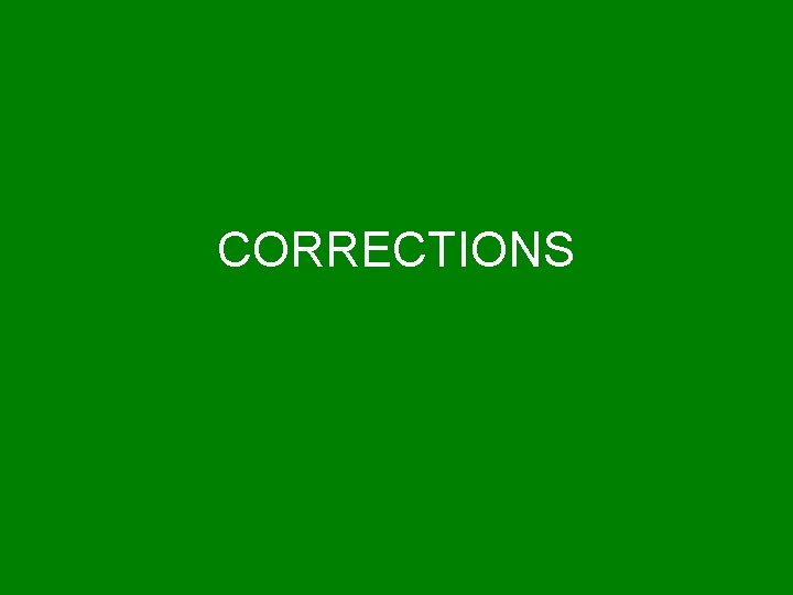 CORRECTIONS 